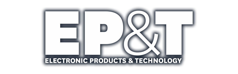 Electronic Products & Technology, EPT, EP&T